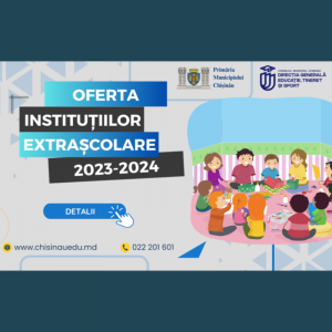 Oferta Instituțiilor Extrașcolare pentru Anul Școlar 2023-2024