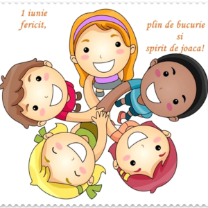 1 iunie – Ziua Internațională a Copilului!