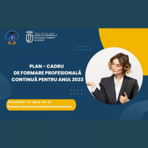 PLAN – CADRU de formare profesională continuă în domeniile Științe ale educației și Științe ale sportului pentru anul 2023