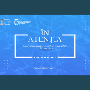 În atenția părinților, cadrelor didactice, comunității educaționale și civile
